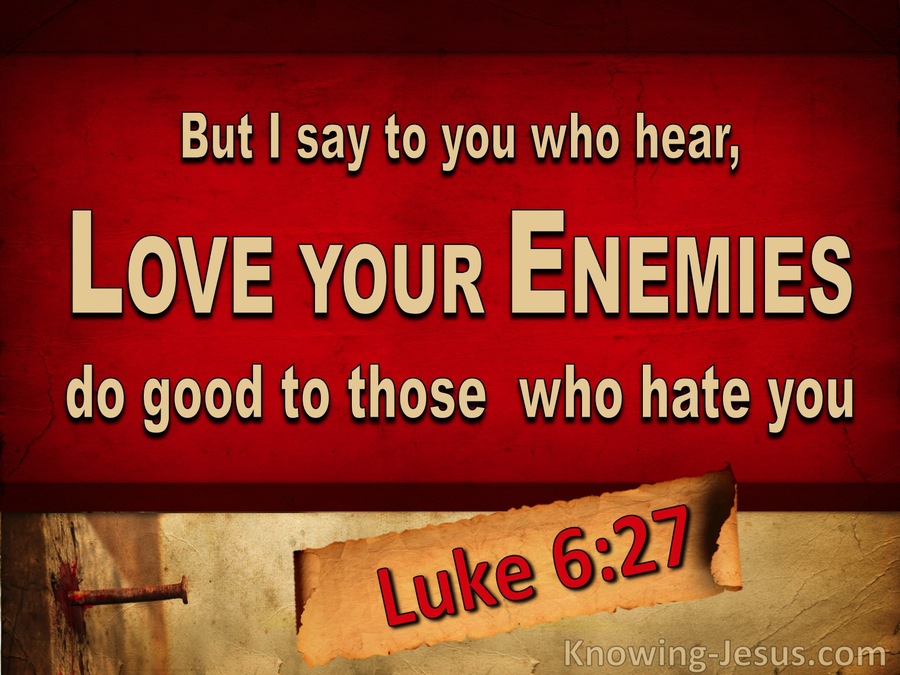 Luke 6:27 Love Your Enemies (red)